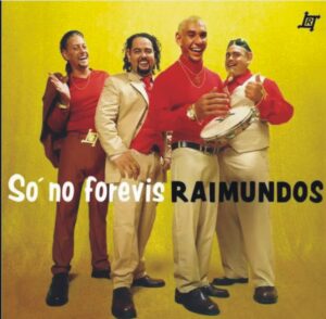 Raimundos – Só no Forevis